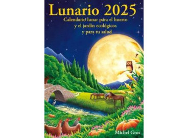 Calendario Lunar 2025 - El Lunario completo para huerta y jardín